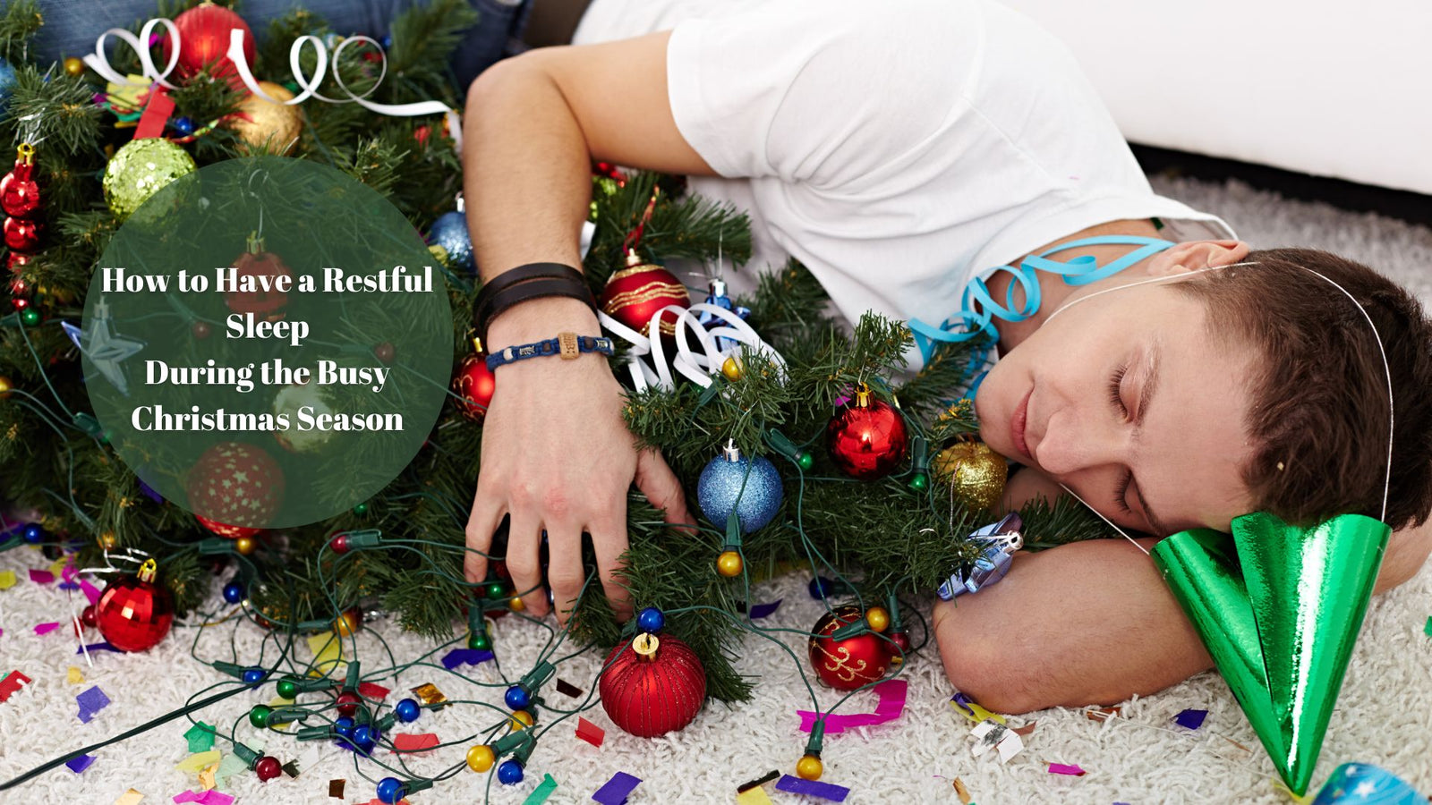 How to Have a Restful Sleep During the Busy Christmas Season